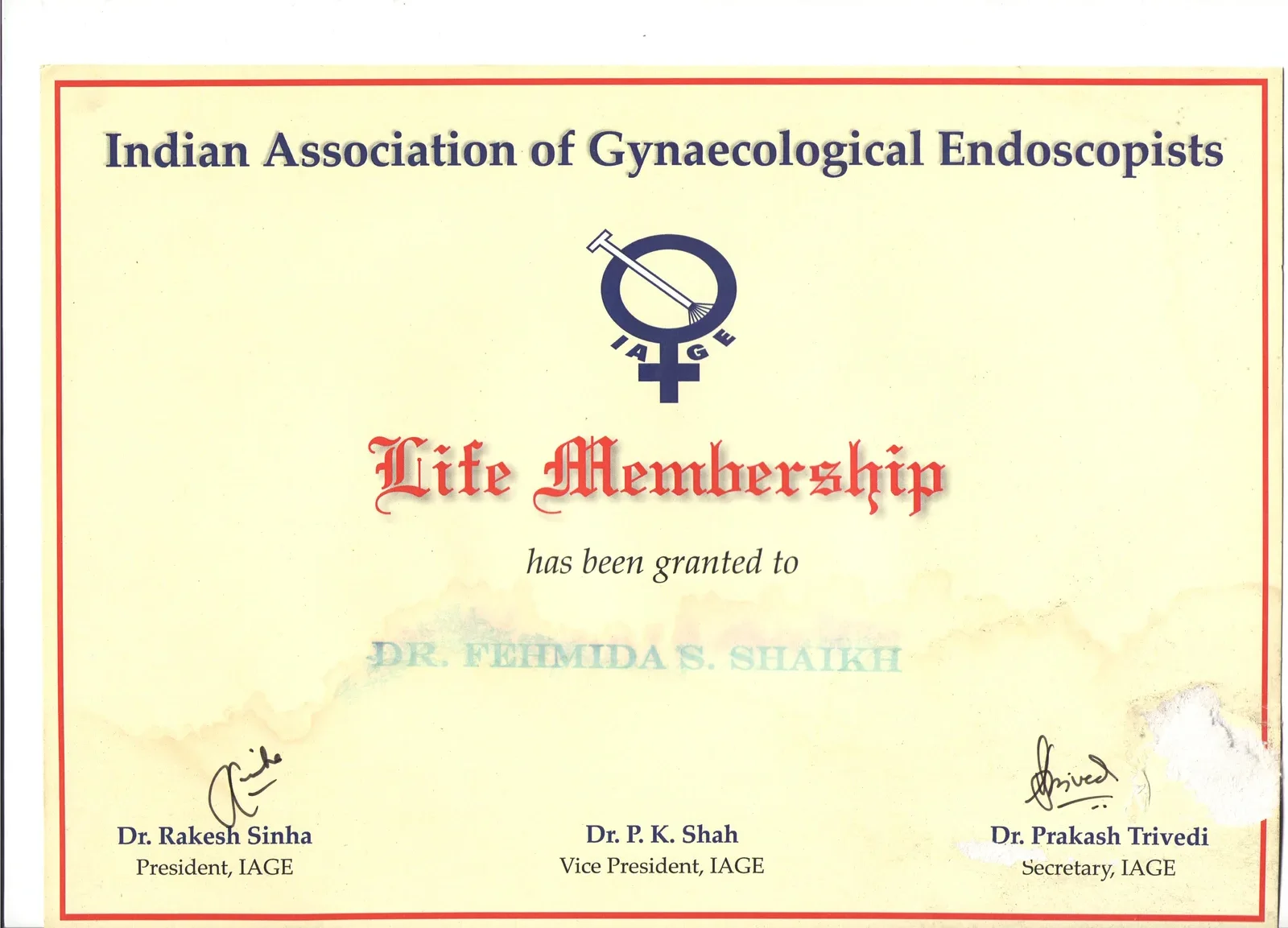 Life Membership Certificate granted to Dr. Fehmida S. Shaikh by Indian Association of Gynaecological Endoscopists (IAGE)