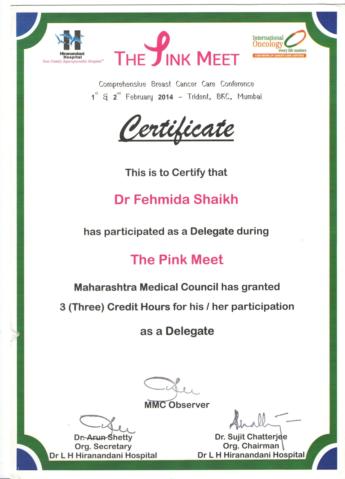 Certificate of Participation for Dr. Fehmida Shaikh at The Pink Meet Comprehensive Breast Cancer Care Conference Hotel Trident BKC Mumbai
